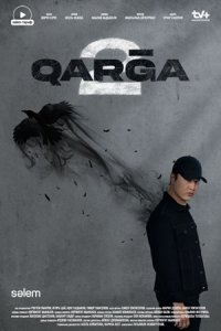 Qarga / Карга / Қарға 1, 2 сезон Qarga / Карга / Қарға 1, 2 сезон